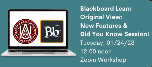 Blackboard Learn Original View: New Features & Did you Know Session!